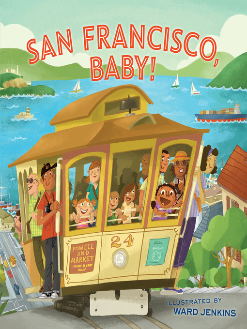 Title details for San Francisco, Baby! by Ward Jenkins - Available
